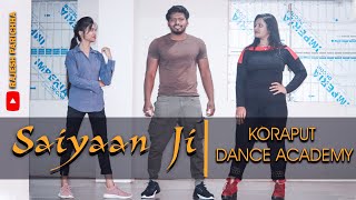 saiyaan ji New dance video | CHOREOGRAPHER By Rajesh Paricha | Koraput Dance Academy | #saiyaanJi |