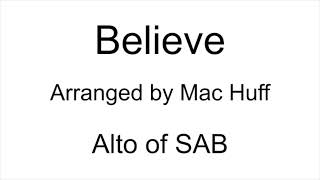 Believe - Alto for SAB