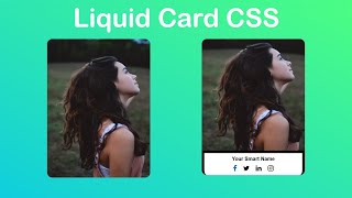 Card UI Design Using CSS | Card Hover Liquid Effect With HTML and CSS