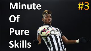 Paul Pogba ● Minute Of Pure Skills #3 ● HD