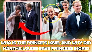 WHO IS PRINCE SVERRE MAGNUS'S BELOVED, AND WHY DID MÄRTHA LOUISE SAVE PRINCESS INGRID ALEXANDRA?