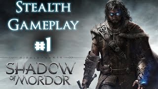 Shadow of Mordor Stealth Gameplay and Captain Kill