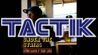 People Under The Stairs - Step Bacc (TactiK Remix)