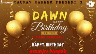 Dawn | Happy Birthday | Happy Birthday Song | Happy Birthday To You | Birthday Song