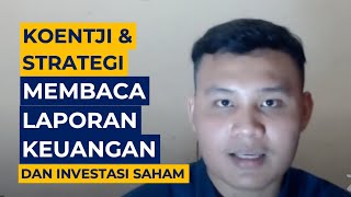 Koentji & Strategi Membaca Laporan Keuangan & Investasi Saham - Bersama William Ardian Siregar #Eps4