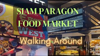 Amazing World Street Food Market | Siam Paragon Mall | Bangkok | Thai 🇹🇭