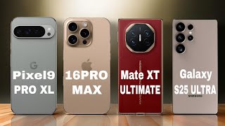 Google Pixel 9 Pro XL vs iPhone 16 Pro Max vs Huawei Mate XT Ultimate vs Samsung Galaxy S25 Ultra