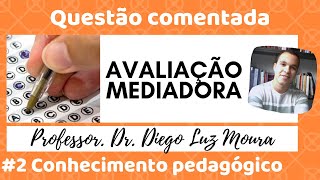 Avaliação mediadora_questão comentada de concurso