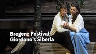 Bregenz Festival: Giordano’s Siberia (excerpt) | Carnegie Hall+