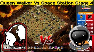 Queen Walker Vs Space Station| CoC Qualifiers Stage 4 Round 2|