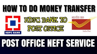 Bank to Post Office Savings NEFT | HDFC mobile banking NEFT to POSB | Post Cart | Post Office NEFT