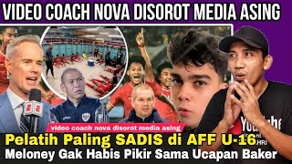 Pantes Mainnya Gitu: Media Asing Sebut Coach Nova Sadis, Matt Baker Bikin Coach Australia U16 Jiper