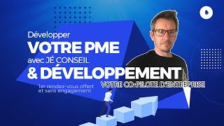 👉Développer votre PME🎯 avec JÉ CONSEIL & DÉVELOPPEMENT  Conseil en pilotage d'entreprise