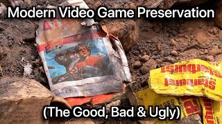 Modern Video Game Preservation (The Good, Bad & Ugly)