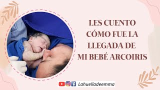 LES CUENTO TODO LO QUE VIVÍ CON LA LLEGADA DE MI BEBÉ ARCOIRIS Y MI PRIMER AÑO DE MAMÁ DE LUCÍA!