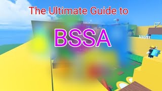 The Ultimate Guide to BSSA | Roblox