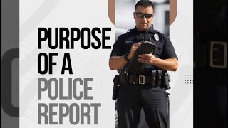 Purpose Of A Police Report