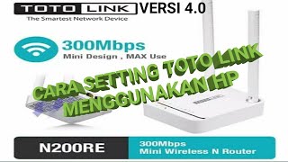 Cara Setting TOTO LINK N200RE Versi 4.0 menjadi repeater menggunakan HP tanpa kabel