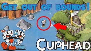 GET OUT OF BOUNDS IN CUPHEAD!