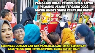 IDE USAHA TERBARU.. JAJANAN KEKINIAN 120 PORSI CUMA 4 JAM LUDES YANG BELI RELA ANTRI