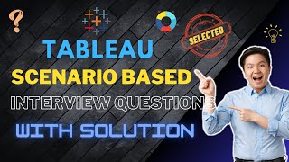 Tableau Scenario Based Interview Questions with Solution | Tableau interview | #tableau #powerbi