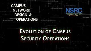 Evolution of Campus Security Operations