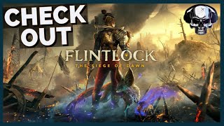 Check Out | Flintlock: The Siege Of Dawn