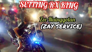 SETTING #KING JAY SERVICE Feat Zee NAINGGOLAN