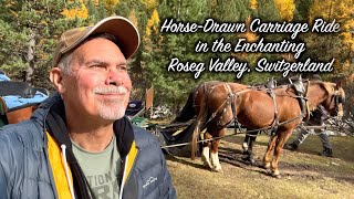 Horse drawn Carriage Ride in the Enchanting Roseg Valley, Switzerland 4K   4K