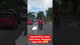 Pace Ko Mantap 😃😇 || Tanpa Helm dan Plat Nomor bisa Berkendara Menikmati Perjalanan.