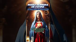 Nossa Senhora de Fátima #shorts  #fé #amor #oracaodaprosperidade