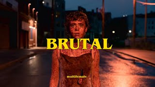 brutal | multifemale