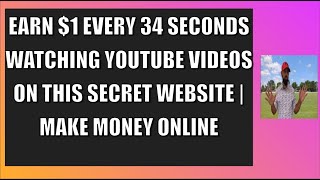 Earn $1 every 34 seconds watching YouTube videos on this secret website | Make Money Online