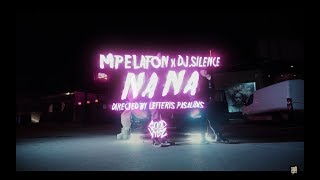 Mpelafon x DJ.Silence - Na Na (Official Music Video)