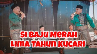 si Baju Merah -  Lima Tahun Kucari