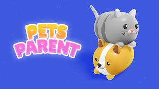 Pets Parent - game play video 3D