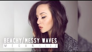 Beachy/Messy Waves Tutorial | LifeOfMeganandLiz