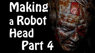 Making a Robot Head from Super Sculpey Part 4 - Scratch Building Detail and Soldering Copper