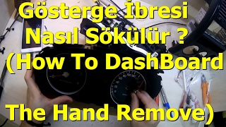 Kadran İbresi Sökümü-Gösterge Nasıl Sökülür(Hand,remove,how to,car,dashboard remove,diy,tutorial)