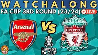 ARSENAL vs LIVERPOOL FA Cup 3rd Round LIVESTREAM Watch Along