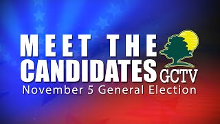 Meet the Candidates November 5, 2024 General Election