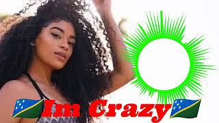 Taii Charlz Feat Veekingz - ☆Im Crazy☆ - Solomon Islands Music 2k21🎵