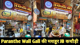 परांठे वाली गली का मशहूर JB कचौड़ी वाला | Chandni Chowk Famous Food | Yummy Food India