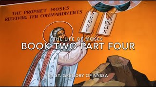 The Life of Moses: Book Two Part Four