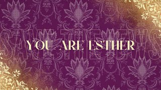 You Are Esther | Global Church Experience | Sun 22 Oct 2023