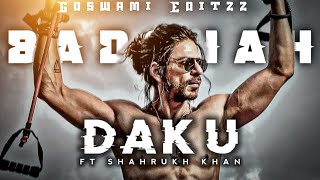 SHAHRUKH KHAN - DAKU EDIT | SRK EDIT | DAKU EDIT | DAKU SONG / #daku #srk @goswamieditzz