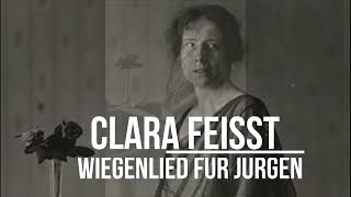 Clara Feisst "Wiegenlied für Jürgen" | Клара Файсст "Колыбельная для Юргена"