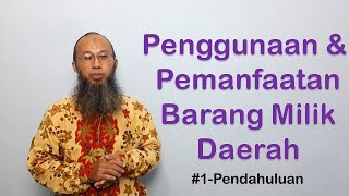 Penggunaan dan Pemanfaatan Barang Milik Daerah | Pendahuluan (Bag #1)