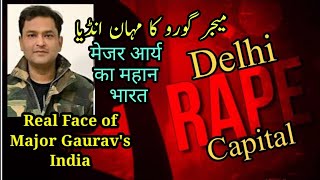 Real face of major Gaurav's India!!