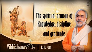 8 of 8 | Vibhishana Gita | The spiritual armour of Knowledge, discipline and gratitude